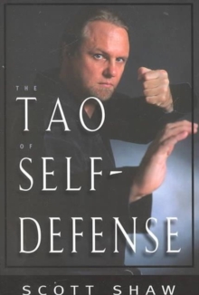 Tao of Self Defense, Paperback / softback Book Tao of Self Defense, Paperback / softback Book