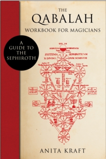 The Qabalah Workbook for Magicians : A Guide to the Sephiroth