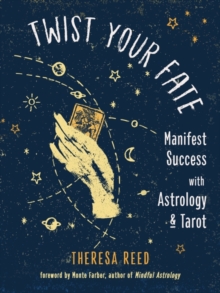 Twist Your Fate : Manifest Success with Astrology & Tarot