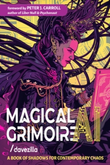 Red Wheel/Weiser Magical Ai Grimoire , A Book Of Shadows For Contemporary Chaos