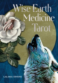 Wise Earth Medicine Tarot : (78 Full-Color Cards and 96-Page Full-Color Guidebook)
