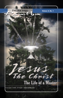 Jesus the Christ : The Life of a Master