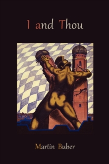 I and Thou, Paperback / softback Book I and Thou, Paperback / softback Book