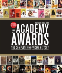 The Academy Awards : The Complete Unofficial History - Revised and Up-To-Date, Paperback Book The Academy Awards : The Complete Unofficial History - Revised and Up-To-Date, Paperback Book