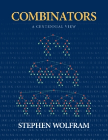 Combinators : A Centennial View