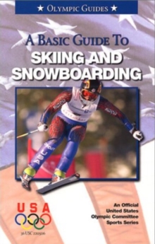 Basic Guide to Skiing & Snowboarding, Paperback / softback Book Basic Guide to Skiing & Snowboarding, Paperback / softback Book