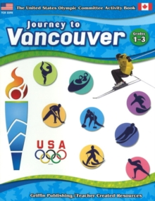 Journey to Vancouver : Grades 1-3, Paperback / softback Book Journey to Vancouver : Grades 1-3, Paperback / softback Book