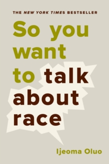 So You Want to Talk About Race, EPUB eBook So You Want to Talk About Race, EPUB eBook
