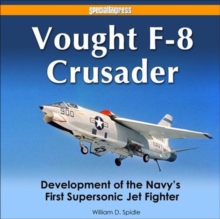 VOUGHT F8 CRUSADER, Hardback Book VOUGHT F8 CRUSADER, Hardback Book
