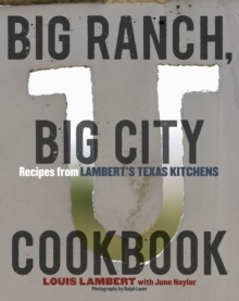 Big Ranch, Big City Cookbook, Hardback Book Big Ranch, Big City Cookbook, Hardback Book