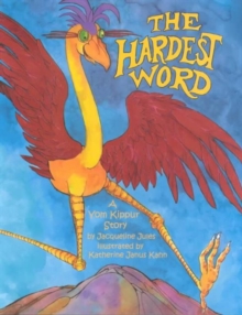 The Hardest Word : A Yom Kippur Story