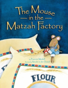 The Mouse in the Matzah Factory