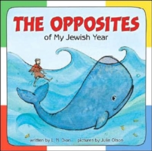 Opposites of My Jewish Year, Hardback Book Opposites of My Jewish Year, Hardback Book