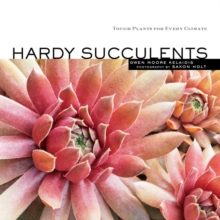 Hardy Succulents, Paperback Book Hardy Succulents, Paperback Book