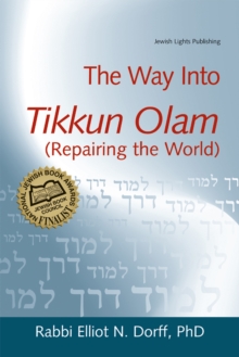 Way into Tikkun Olam : Repairing the World, Paperback / softback Book Way into Tikkun Olam : Repairing the World, Paperback / softback Book