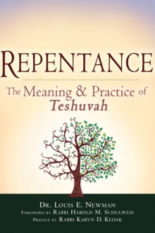 Repentance : The Meaning and Practice of Teshuvah