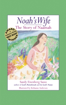 Noah's Wife : The Story of Naamah