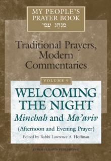 My People's Prayer Book Vol 9 : Welcoming the Night