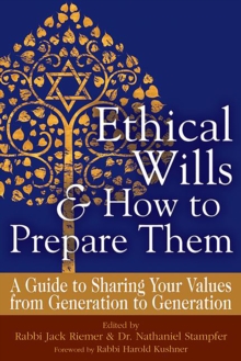 Ethical Wills & How to Prepare Them : A Guide to Sharing Your Values from Generation to Generation