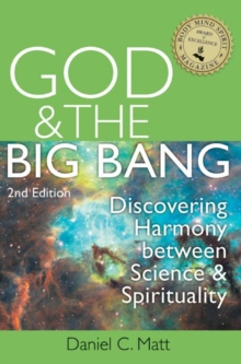 God & The Big Bang - 2nd Edition : Discovering Harmony Between Science and Spirituality