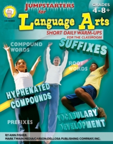 Jumpstarters for Language Arts, Grades 4 - 8 : Short Daily Warm-Ups for the Classroom