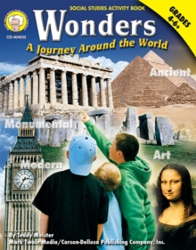 Wonders, Grades 4 - 6 : A Journey Around the World