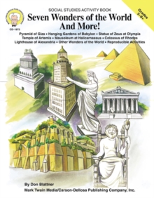 Seven Wonders of the World and More!, Grades 5 - 8