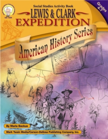 The Lewis and Clark Expedition, Grades 4 - 7