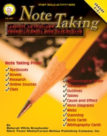 Note Taking, Grades 4 - 8 : Lessons to Improve Research Skills and Test Scores