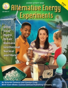 Alternative Energy Experiments, Grades 5 - 8