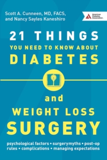 21 Things You Need To Know About Diabetes and Weight-Loss Surgery, Paperback Book 21 Things You Need To Know About Diabetes and Weight-Loss Surgery, Paperback Book