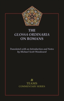 The Glossa Ordinaria on Romans