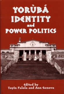 Yoruba Identity and Power Politics