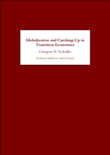 Globalization and Catching-Up in Transition Economies