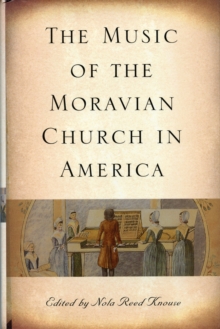 The Music of the Moravian Church in America