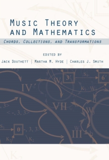 Music Theory and Mathematics : Chords, Collections, and Transformations