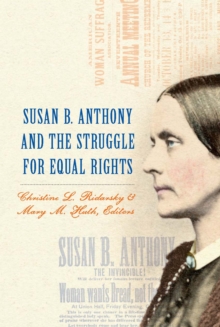 Susan B. Anthony and the Struggle for Equal Rights