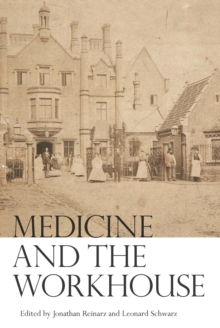 Medicine and the Workhouse