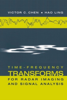 Time-Frequency Transforms for Radar Imaging and Signal Analysis