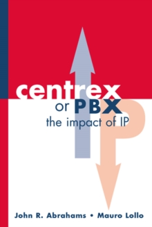 Centrex or PBX : The Impact of IP