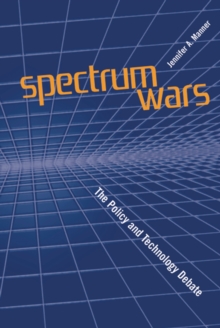 Spectrum Wars : The Policy and Technology Debate