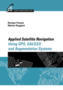 Applied Satellite Navigation Using GPS, GALILEO, and Augmentation Systems