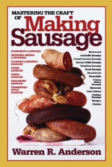 Mastering the Craft of Making Sausage, Paperback Book Mastering the Craft of Making Sausage, Paperback Book