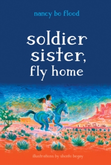 Soldier Sister, Fly Home