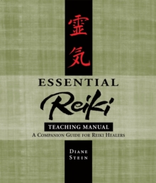 Essential Reiki Teaching Manual, Paperback / softback Book Essential Reiki Teaching Manual, Paperback / softback Book