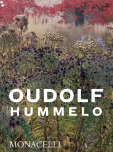 Hummelo : A Journey Through a Plantsman's Life