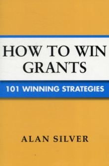 How to Win Grants : 101 Winning Strategies, Paperback Book How to Win Grants : 101 Winning Strategies, Paperback Book