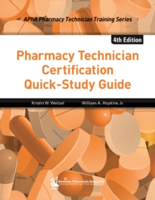 Pharmacy Technician Certification Quick-Study Guide, 4e