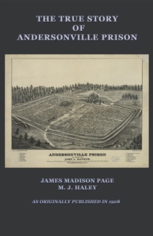 The True Story of Andersonville Prison