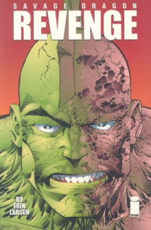 Savage Dragon : Savage Dragon Volume 5: Revenge Revenge v. 5, Paperback / softback Book Savage Dragon : Savage Dragon Volume 5: Revenge Revenge v. 5, Paperback / softback Book